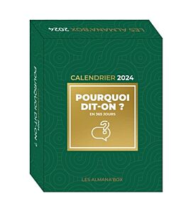 Grand calendrier Almana'box Pourquoi dit-on ? en 365 jours 2024 - Livres  famille et éducation