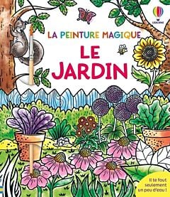 Le jardin - La peinture magique - dès 5 ans