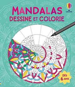 Mandalas - Dessine et colorie - Dès 6 ans