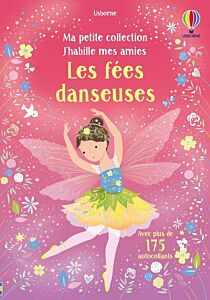 Les fées danseuses - Ma petite collection J'habille mes amies - dès 3 ans
