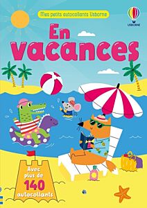 En vacances - Mes petits autocollants Usborne - dès 3 ans