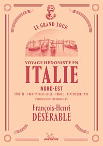 Le Grand Tour - Italie Nord-Est