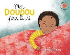 Mon doudou pour la vie