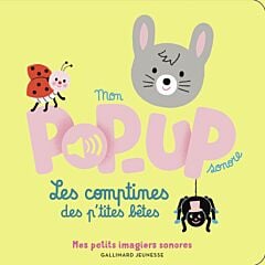 Mon pop-up sonore - Les comptines des p'tites bêtes