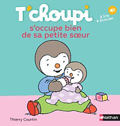 T'choupi s'occupe bien de sa petite soeur