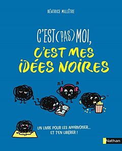 C'est (pas) moi, c'est mes idées noires