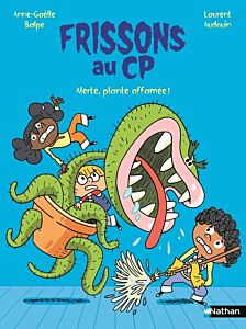Frissons au CP - Alerte, plante affamée !
