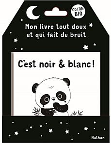 C'est noir & blanc ! - Mon livre tout doux et qui fait du bruit