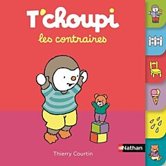 T'choupi les contraires