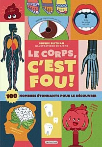 Le corps, c'est fou !