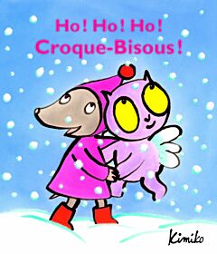 Ho ! ho ! ho ! croque-bisous !