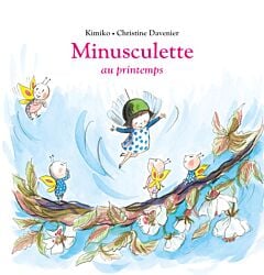 Minusculette au printemps