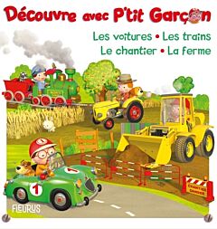 P tit garçon découvre les voitures, les trains, le chantier, la ferme