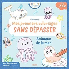 Mes premiers coloriages sans dépasser - Animaux de la mer