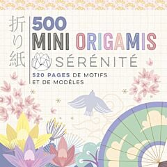 500 mini origamis - Sérénité