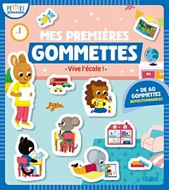 Mes premières gommettes - Vive l'école !