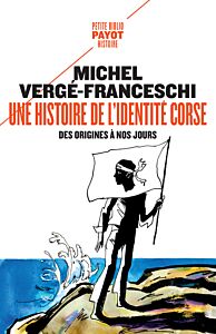 Une histoire de l'identité corse, des origines à nos jours