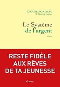 Le système de l'argent