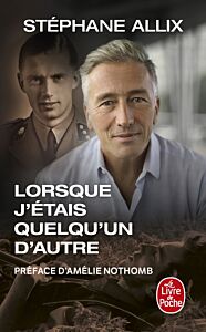 Lorsque j'étais quelqu'un d'autre (Edition enrichie)