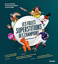 Les folles superstitions des Champions