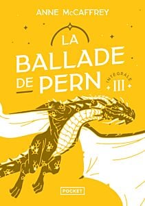 La ballade de Pern - Intégrale III