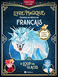 Le loup des glaces - Deviens un héros en français