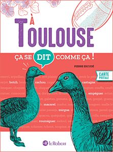 Ça se dit comme ça à Toulouse