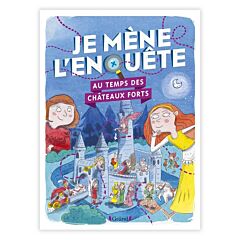 Je mène l'enquête au temps des châteaux forts