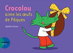 Crocolou aime les oeufs de Pâques