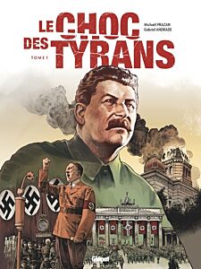 Le Choc des tyrans - Tome 01