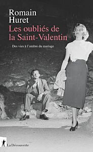 Les oubliés de la Saint-Valentin - Des vies à l'ombre du mariage