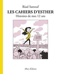 Les Cahiers d'Esther - tome 3 Histoires de mes 12 ans