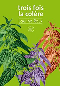 Trois fois la colère