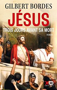 Jésus trois jours avant sa mort