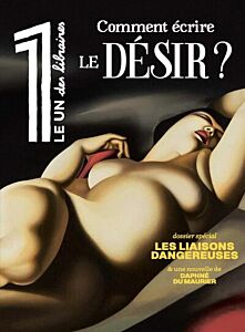 Le 1 des Libraires - Comment écrire le Désir ?