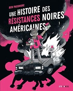 Une histoire des résistances noires américaines