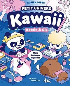 Petit univers kawaii - Dessin et Cie