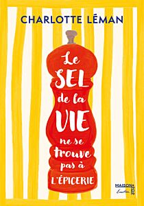 Le sel de la vie ne se trouve pas à l'épicerie