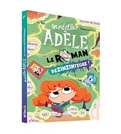 Mortelle Adèle - Le Roman DéZINZINtégré !