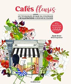 Planches & secrets d artistes : Cafés fleuris