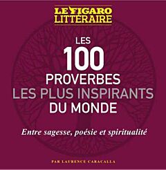 Les 100 proverbes les plus inspirants du monde