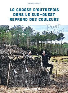 La chasse d'autrefois dans le Sud-Ouest reprend des couleurs