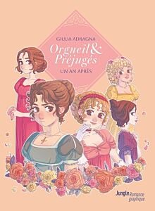 Orgueil et préjugés, un an après - Un an après