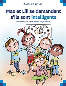 MAX ET LILI SE DEMANDENT S ILS SONT INTELLIGENTS