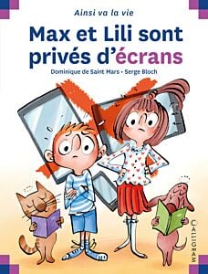 MAX ET LILI SONT PRIVES D ECRANS