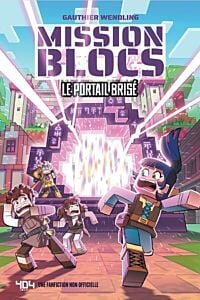 Mission BLOCS - Le portail brisé