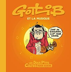 Les Jolis P'tits Cultes - tome 03 - Gotlib et la musique