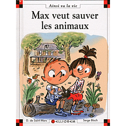 MAX VEUT SAUVER LES ANIMAUX