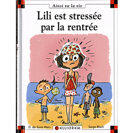 LILI EST STRESSEE PAR LA RENTREE