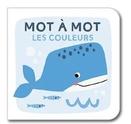 Les couleurs - Mot à mot 